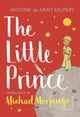 Little Prince, A new translation by Michael Morpurgo 9781784874186 Antoine de Saint-Exupéry