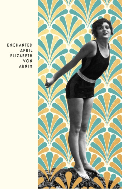 Book cover of: Enchanted April. By: Elizabeth von Arnim