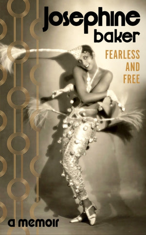 Fearless and Free, A Memoir