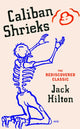 Caliban Shrieks 9781784878757 Jack Hilton