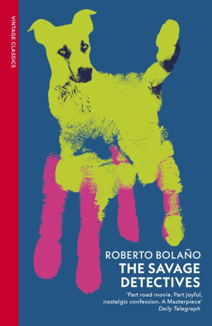 Savage Detectives 9781784879525 Roberto Bolaño