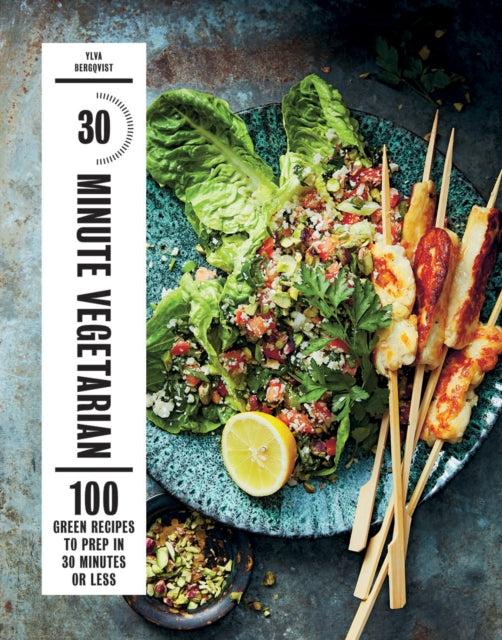 Book cover of: 30-Minute Vegetarian. By: Ylva Bergqvist