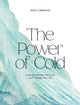 Book cover of: Power of Cold. By: Níall Ó Murchú