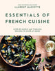 Book cover of: Essentials of French Cuisine. By: Laurent Mariotte