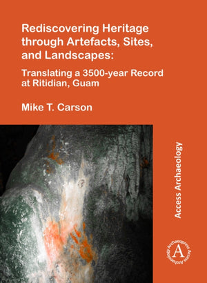 Rediscovering Heritage through Artefacts, Sites, and Landscapes