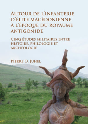 Autour de l’infanterie d’elite macedonienne a l’epoque du royaume antigonide
