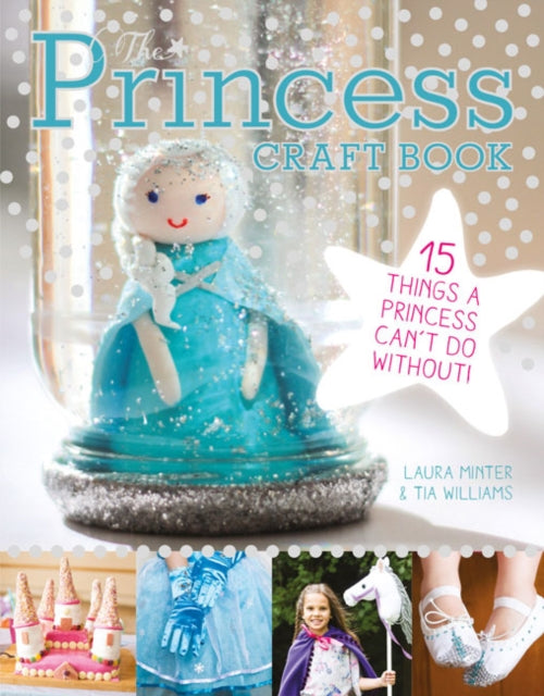 Book cover of: Princess Craft Book, The. By: Laura Minter