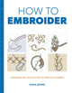 Book cover of: How to Embroider. By: Susie Johns