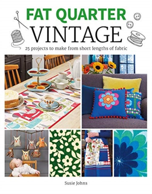 Book cover of: Fat Quarter: Vintage. By: Susie Johns