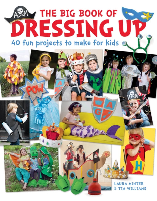 Book cover of: Big Book of Dressing Up. By: Laura Minter
