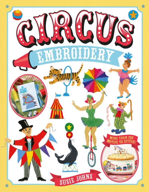 Book cover of: Circus Embroidery. By: Susie Johns