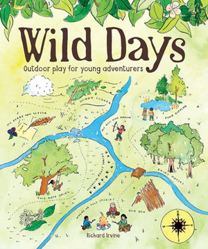 Wild Days, Outdoor Play for Young Adventurers