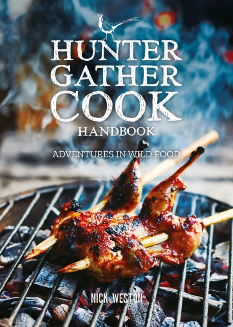 Book cover of: Hunter Gather Cook Handbook. By: Nick Weston