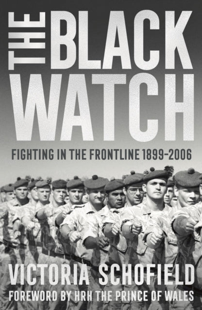 Book cover of: Black Watch. By: Victoria Schofield