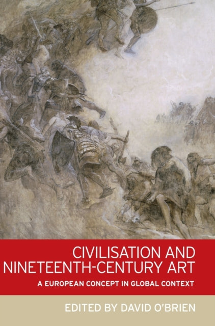 Civilisation and Nineteenth-Century Art