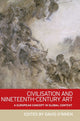 Book cover of: Civilisation and Nineteenth-Century Art. By: David O'Brien