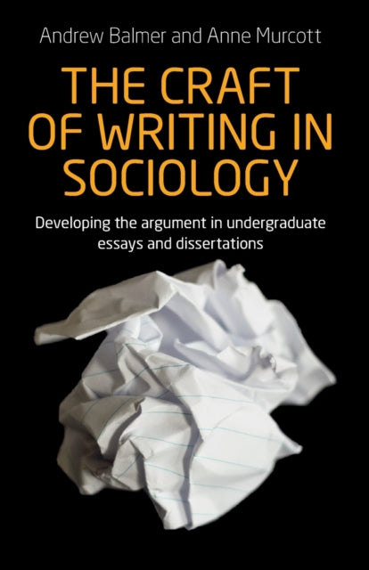 Book cover of: Craft of Writing in Sociology. By: Andrew Balmer