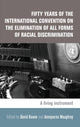 Book cover of: Fifty Years of the International Convention on the Elimination of All Forms of Racial Discrimination. By: Annapuma Waughray