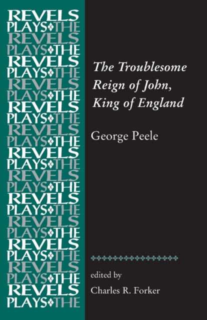 Book cover of: Troublesome Reign of John, King of England. By: Charles R. Forker