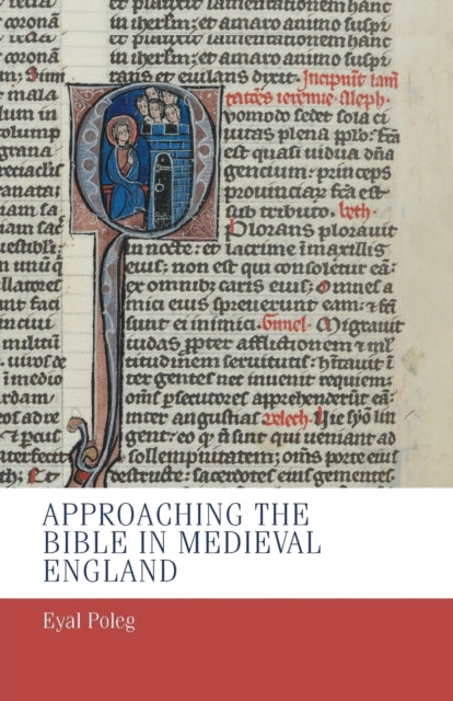 Book cover of: Approaching the Bible in Medieval England. By: Eyal Poleg