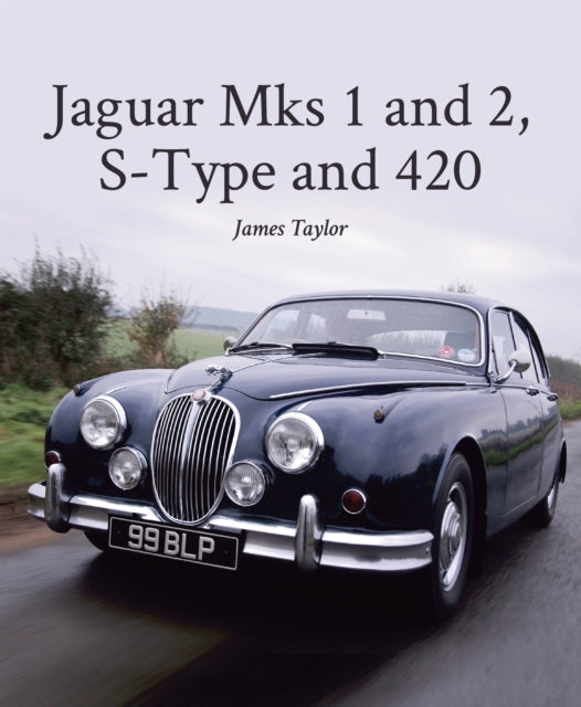Jaguar Mks 1 ja 2, S-Type ja 420