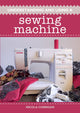 Book cover of: Understanding and Using A Sewing Machine. By: Nicola Corrigan