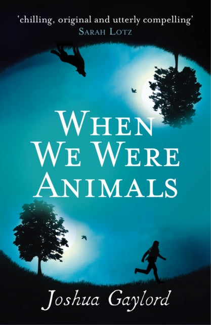 Book cover of: When We Were Animals. By: Joshua Gaylord