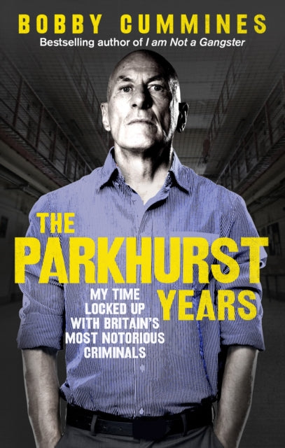 Book cover of: Parkhurst Years. By: Bobby Cummines