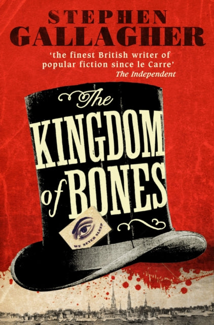 Book cover of: Kingdom of Bones. By: Stephen Gallagher