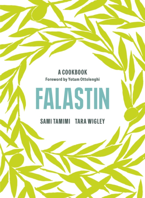Falastin: A Cookbook 9781785038723 Sami Tamimi