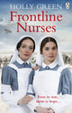 Book cover of: Frontline Nurses. By: Holly Green