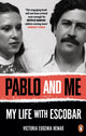 Pablo and Me, My life with Escobar 9781785039935 Victoria Eugenia Henao