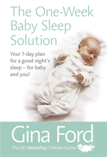 Book cover of: One-Week Baby Sleep Solution. By: Gina Ford