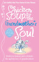 Book cover of: Chicken Soup for the Grandmother's Soul. By: Jack Canfield