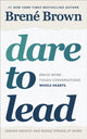 Dare to Lead, Brave Work. Tough Conversations. Whole Hearts. 9781785042140 Brené Brown