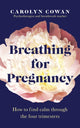 Book cover of: Breathing for Pregnancy. By: Carolyn Cowan