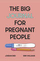 Book cover of: Big Journal for Pregnant People. By: Jordan Reid