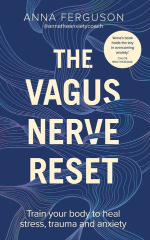 Vagus Nerve Reset, Train your body to heal stress, trauma and anxiety
