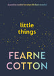 Little Things, Your positive toolkit for when life feels stressful 9781785044861 Fearne Cotton
