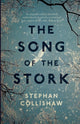 Book cover of: Song of the Stork. By: Stephan Collishaw