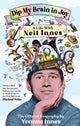 Dip My Brain in Joy: A Life With Neil Innes, The Official Biography 9781785121692 Yvonne Innes