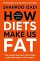 How Diets Make Us Fat