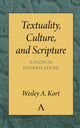 Book cover of: Textuality, Culture and Scripture. By: Wesley A. Kort