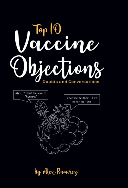 Book cover of: Top 10 Vaccine Objections. By: Alex Ramirez