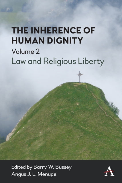 Book cover of: Inherence of Human Dignity. By: Barry W. Bussey