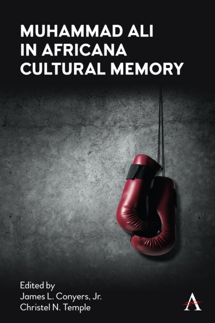 Book cover of: Muhammad Ali in Africana Cultural Memory. By: Conyers, James L., Jr.