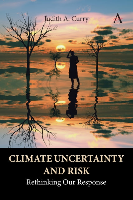 Book cover of: Climate Uncertainty and Risk. By: Judith Curry