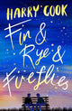 Book cover of: Fin & Rye & Fireflies. By: Harry Cook