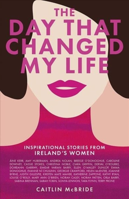 Book cover of: Day That Changed My Life. By: Caitlin McBride