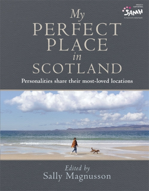 Book cover of: My Perfect Place in Scotland. By: Sally Magnusson
